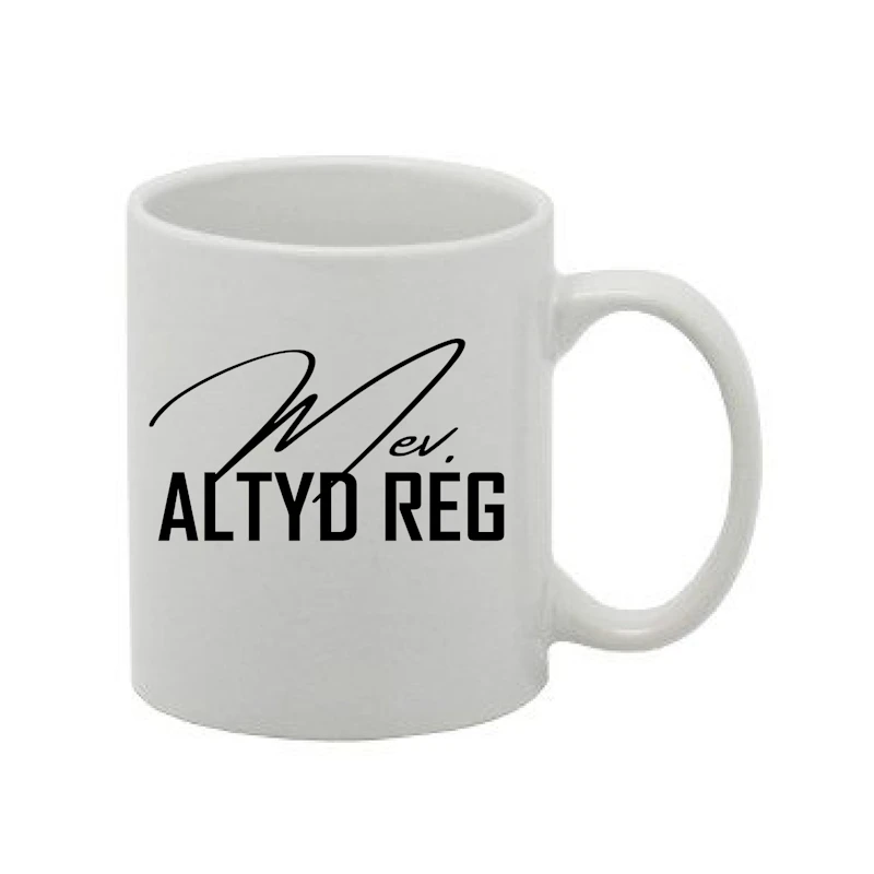 Mev. Altyd Reg