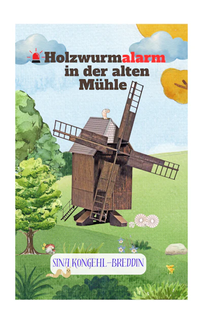 Holzwurmalarm in der alten Mühle/Hardcover Buch/farbig illustriert