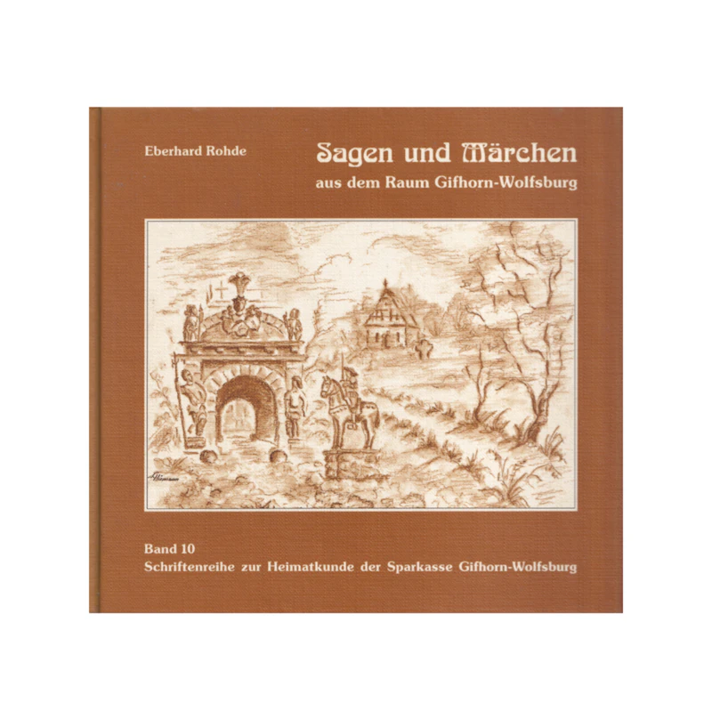 Sagen und Märchen aus dem Raum Gifhorn-Wolfsburg