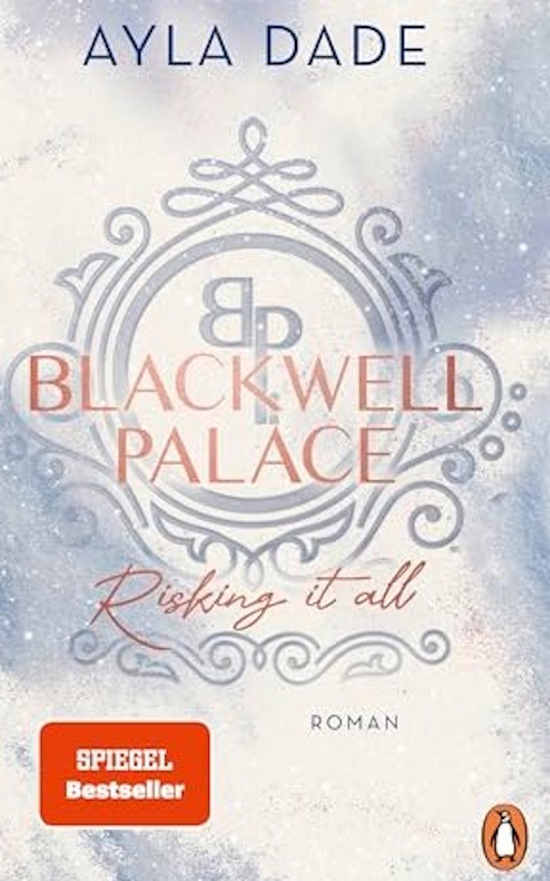 Blackwell Palace - risking it all - Frozen Hearts 01 - Dade, Ayla