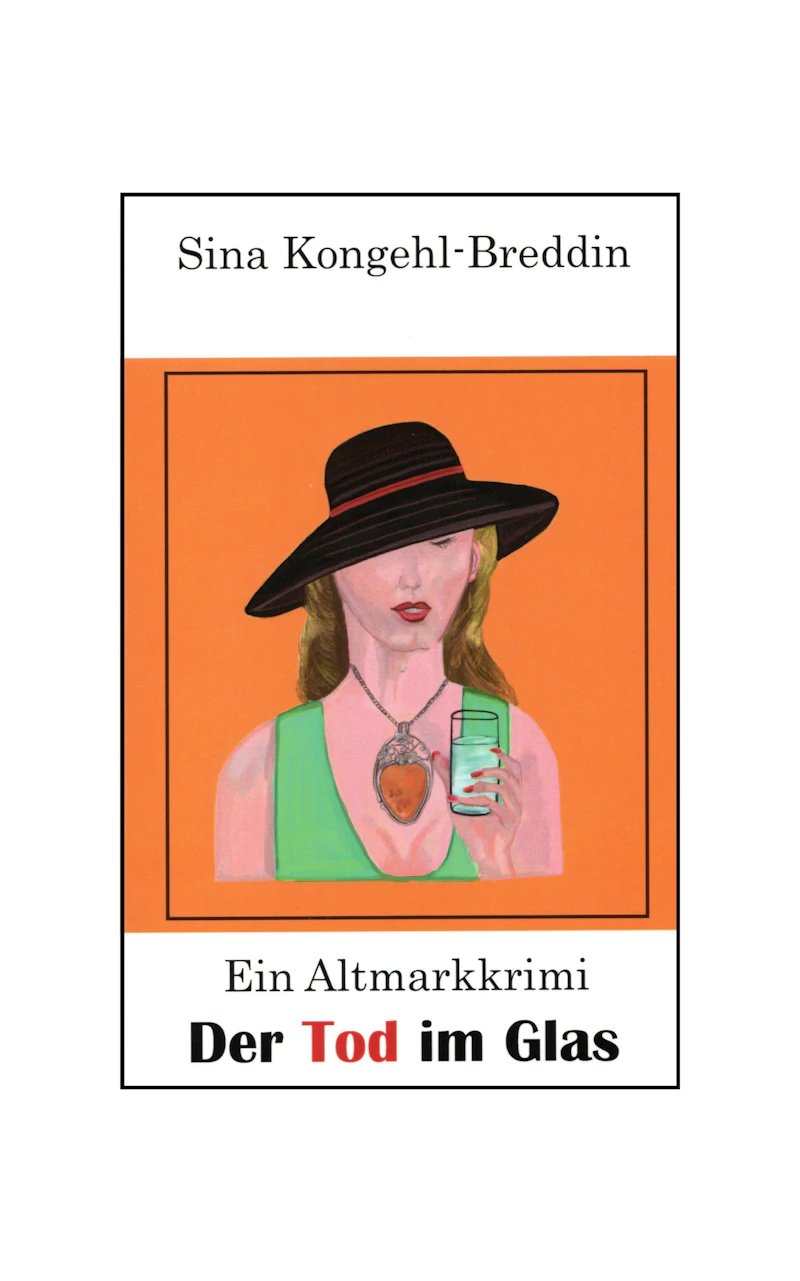 Der Tod im Glas: Ein Altmarkkrimi