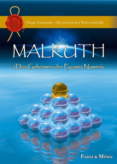 Malkuth - Das Geheimnis der Pyramis Numeri